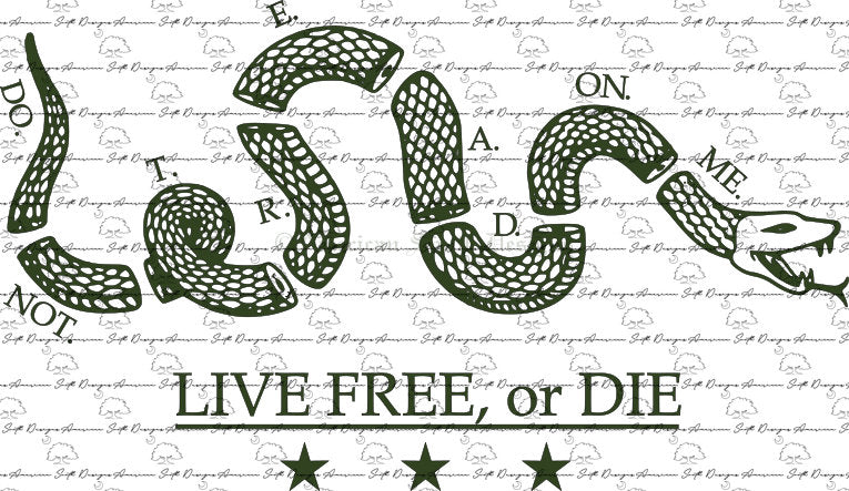 Live Free, or Die  Do Not Tread on Me