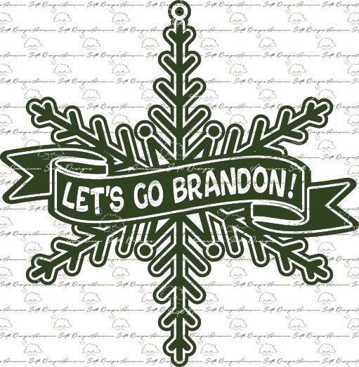 Let's Go Brandon  Snowflake Ornament