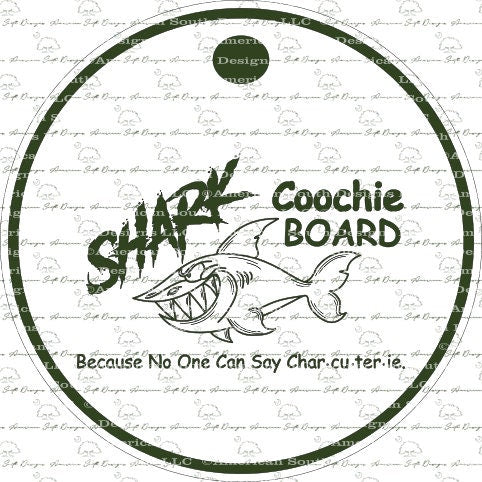Shark Coochie Board  Circle Cutting Board  Digital File ONLY - SVG