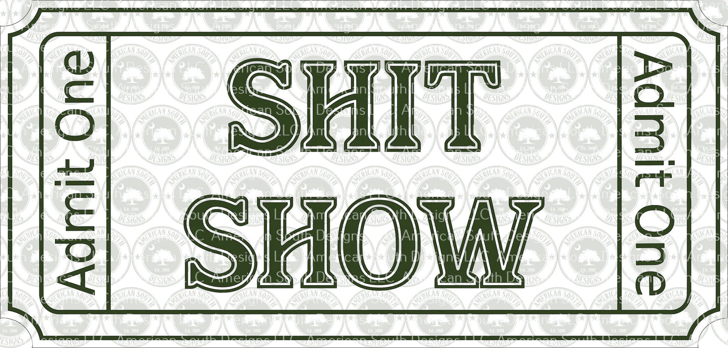 Shit Show Ticket