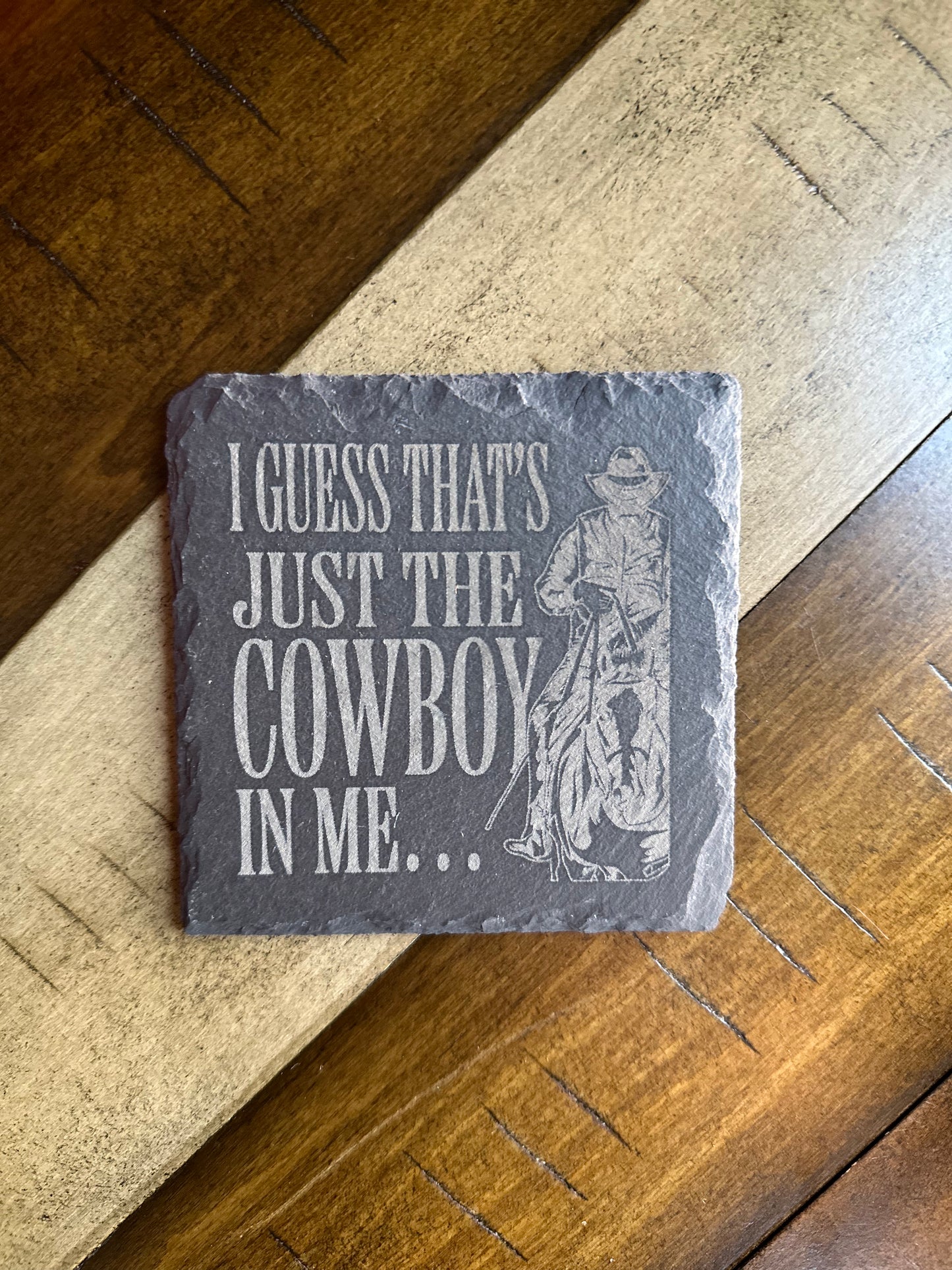The Cowboy in Me - Slate Coaster - Individual